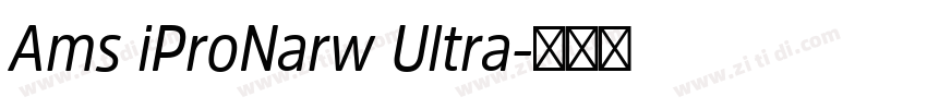 Ams iProNarw Ultra字体转换